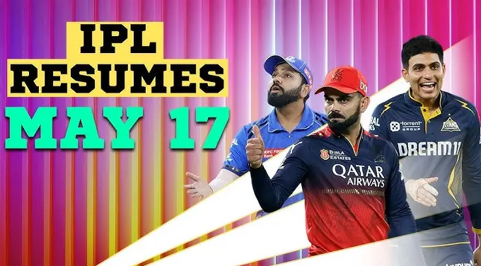 IPL 2025 Resumes from May 17
