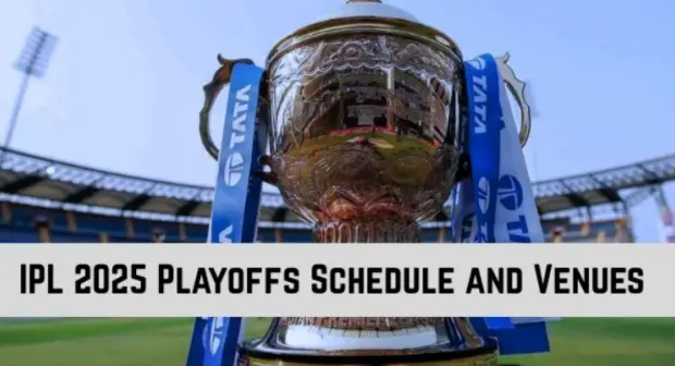 IPL 2025 Playoff Schedule and Venue